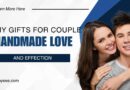 DIY Gift Ideas for Couples: Handmade Love and Affection