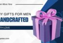 DIY Gifts for Men: Handcrafted with Love