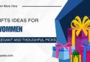 Gift Ideas for Women Elegant and Thoughtful Picks