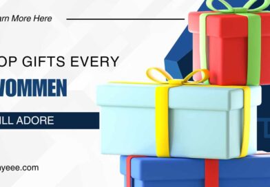 Top 10 Gifts Every Woman Will Adore